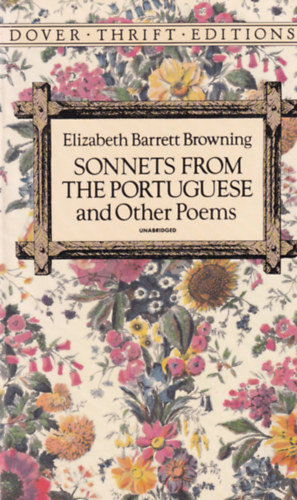 Elizabeth Barrett Browning - Sonnets from the portuguese and other poems (dover thrift editions)