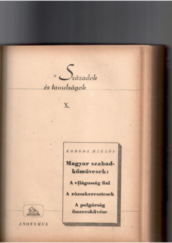 Hegeds Gza  (szerk.) - Szzadok s tanulsgok I-XXII. fzet (egybektve)