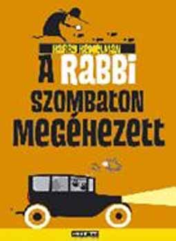 Harry Kemelman - A rabbi szombaton meghezett
