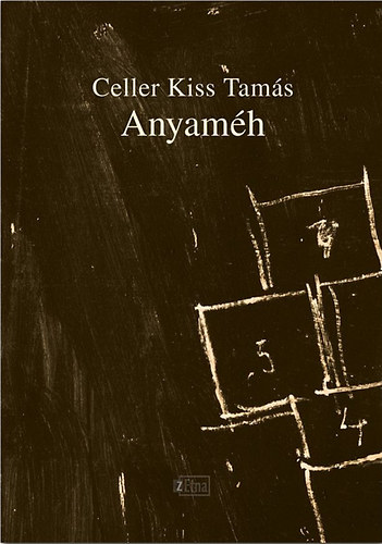 Celler Kiss Tam�s - Anyam�h