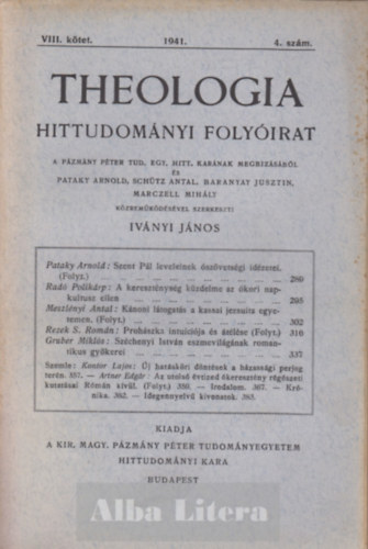 Ivnyi Jnos  (szerk) - Theologia hittudomnyi folyirat VIII. ktet 1941. 4. szm