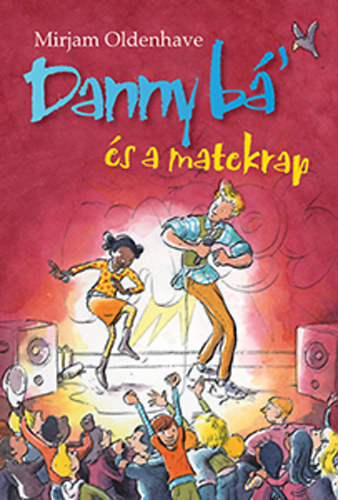 Mirjam Oldenhave - Danny b' s a matekrap