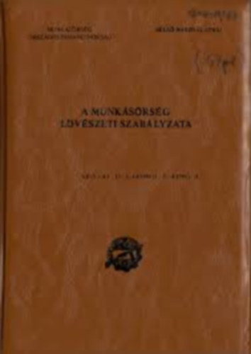 A munk�s�rs�g l�v�szeti szab�lyzata