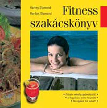 Harvey Diamond; Marilyn Diamond - Fitness szakcsknyv