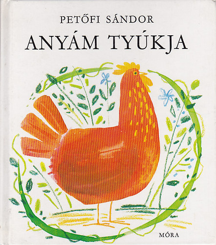 Pet�fi S�ndor - Any�m ty�kja (W�rtz �d�m rajzaival; hatodik kiad�s)