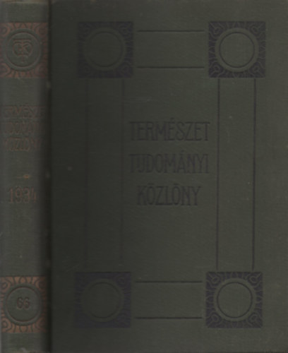 Dr. Dr. Szab-Patay Jzsef  (szerk.) Gombocz Endre (szerk) - Termszettudomnyi Kzlny 66. ktet 995-1018. fzet s 193-196. ptfzet 360 szvegkppel