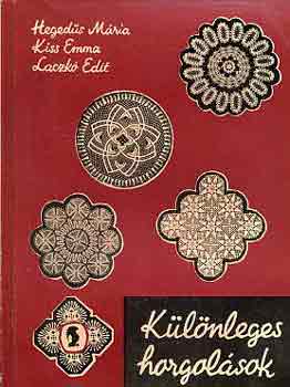 Hegeds-Kiss-Laczk - Klnleges horgolsok