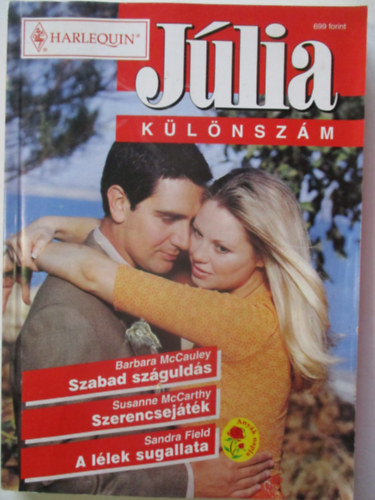Susanne McCarthy, Sandra Field Barbara McCauley - Jlia klnszm 2002/2. (Szabad szgulds, Szerencsejtk, A llek sugallata)