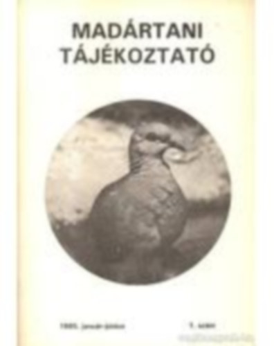 Schmidt Egon  (fszerk.) - Madrtani tjkoztat 1995. janur-jnius 1. szm