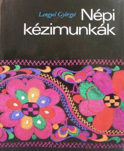 Lnrt Istvnn , Antaln Szathmry Ilona Lengyel Gyrgyi (szerk.) - Npi kzimunkk - Fons, szvs, hmzs, A hmzs keletkezse, alapanyagai, Ni- Frfihmzsek