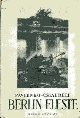Pavlenko-Csiaureli - Berlin eleste