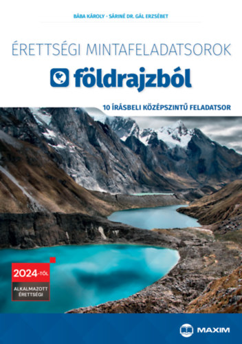 Srin Dr. Gl Erzsbet Bba Kroly - rettsgi mintafeladatsorok fldrajzbl - 10 rsbeli kzpszint feladatsor