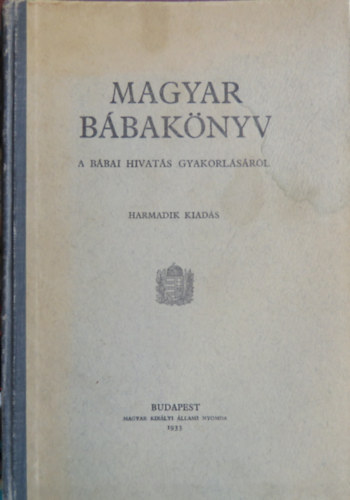 Magyar Királyi Állami Nyomda - Magyar bábakönyv