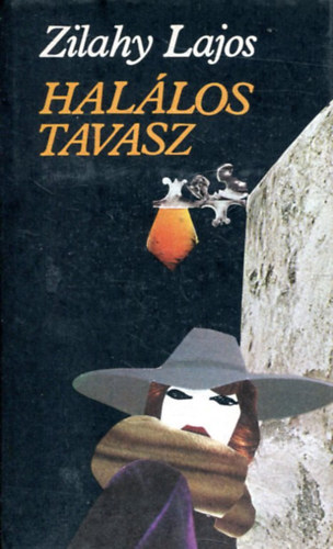 Zilahy Lajos - Hallos tavasz-Az ezstszrny szlmalom