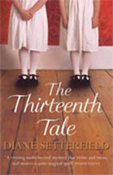 Diane Setterfield - The Thirteenth Tale