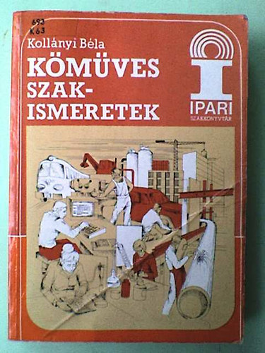 Koll�nyi B�la - K�m�ves szakmai ismeretek