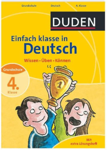 Einfach klasse in Deutsch 4. Klasse: Wissen - �ben - K�nnen