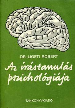 Dr. Ligeti Rbert - Az rstanuls pszicholgija