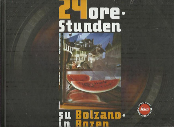 24 ore Stunden su Bolzano in Bozen