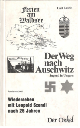 Carl L�szl� - Der Weg nach Auschwitz (Jugend in Ungarn)
