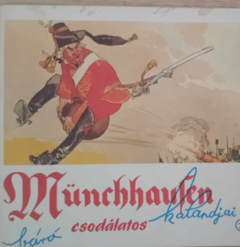 M�nchausen b�r� csod�latos kalandjai  1. sz�m (Z�r�d Ern� rajzaival)