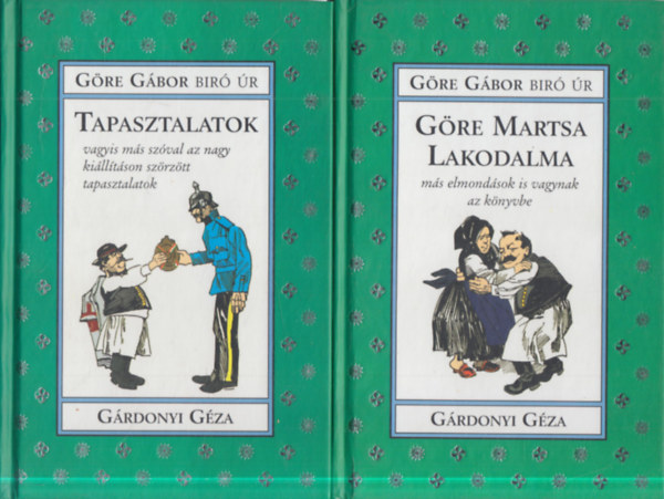 G�rdonyi G�za - 2 db. G�re G�bor b�r� �r k�tet (Tapasztalatok + G�re Martsa lakodalma)