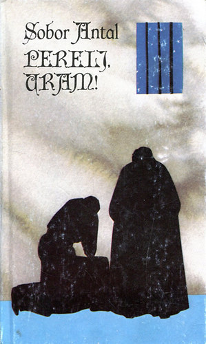 Sobor Antal - Perelj, Uram!