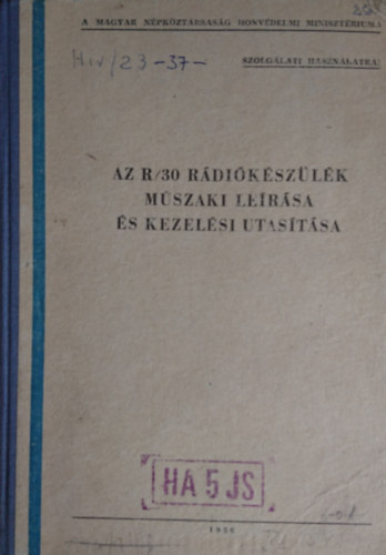 Az R/30 rádiókészülék műszaki leírása és kezelési utasítása