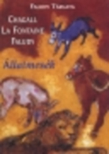 Chagall-La Fontaine-Faludy - llatmesk (Faludy trlata)