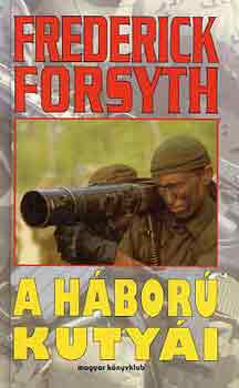 Frederick Forsyth - A h�bor� kuty�i