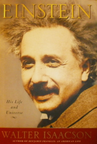 Walter Isaacson - Einstein: His Life and Universe