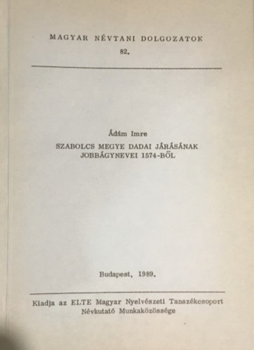 �d�m Imre - Szabolcs megye dadai j�r�s�nak jobb�gynevei 1547-b�l