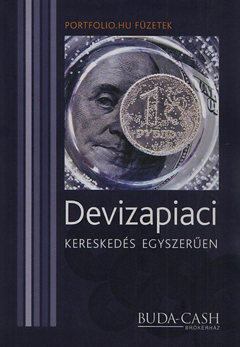 Devizapiaci kereskeds egyszeren (Portfolio.hu fzetek)