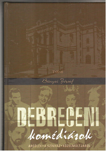 Bnyei Jzsef - Debreceni komdisok