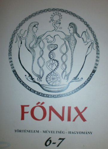 Farkas Zolt�n  (szerk.) - F�nix 6.-7. sz�m