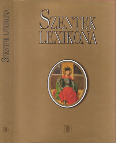 Bangha Katalin (ford.) - Szentek lexikona