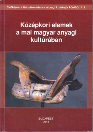 Középkori elemek a mai magyar anyagi kultúrában