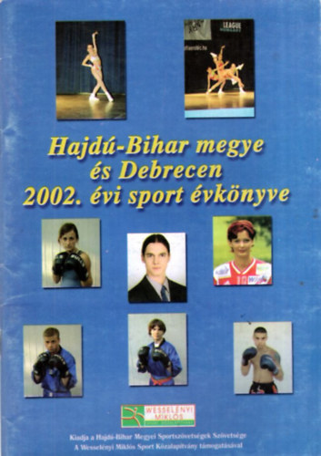 Dr. F�s�s L�szl� - Hajd�-Bihar megye �s Debrecen 2002. �vi sport �vk�nyve