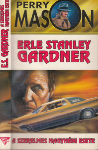 Erle Stanley Gardner - Perry Mason - A szerelmes nagynni esete (Perry Mason 69.)