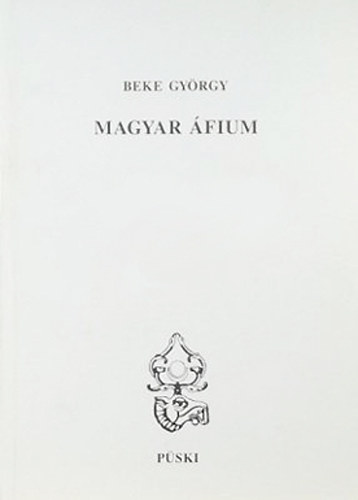 Beke György - Magyar áfium - Trianon fogságában