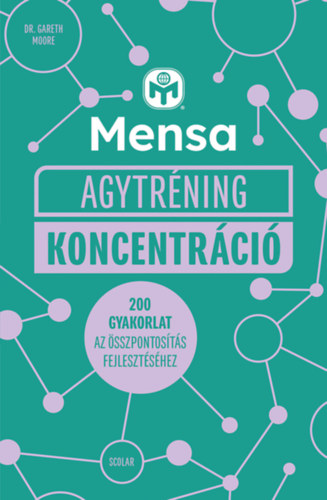 Dr. Gareth Moore - Mensa Agytr�ning - Koncentr�ci�