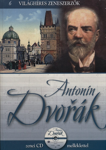 Antonin Dvorák - Zenei CD-melléklettel