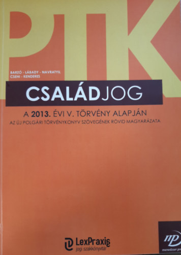 Dr. DR. Csehi Zoltn Barz Tmea - Csaldjog A 2013. vi V. trvny alapjn