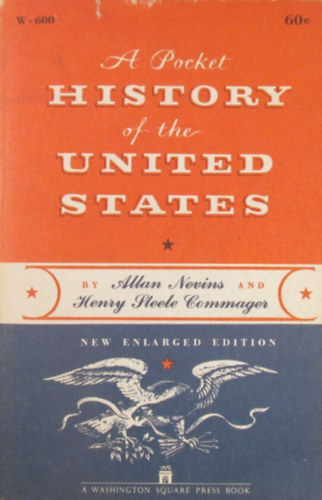 Allan Nevins - Henry Steele Commager - A Pocket History of the United States