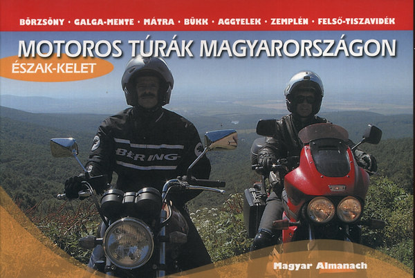Motoros trk Magyarorszgon - szak- s Kelet-Magyarorszg