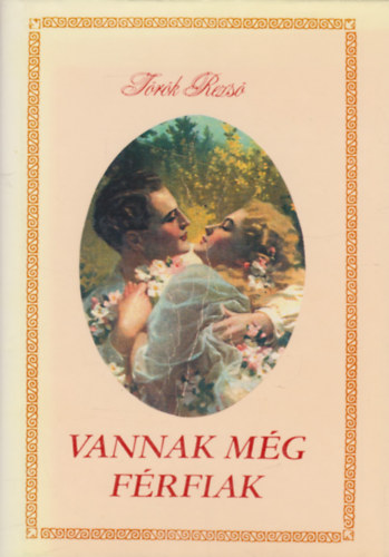 T�r�k Rezs� - Vannak m�g f�rfiak