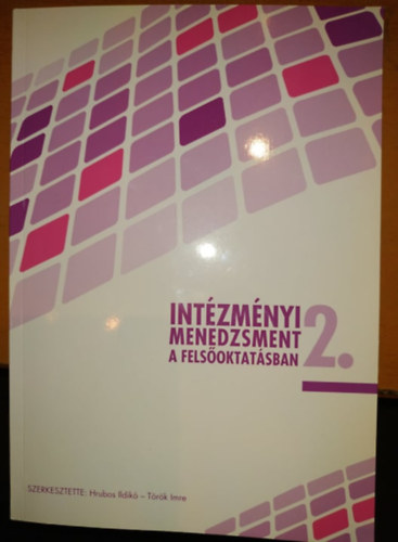 T�r�k Imre Hrubos Ildik� - Int�zm�nyi Menedzsment a Fels�oktat�sban 2.