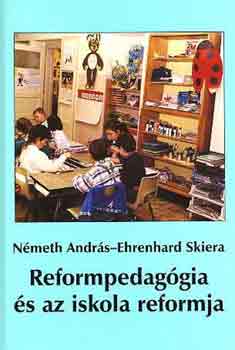 N�meth Andr�s-Ehrenhard Skiera - Reformpedag�gia �s az iskola reformja