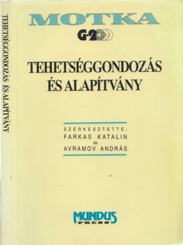 Farkas Katalin - Avramov Andr�s  (szerk.) - Tehets�ggondoz�s �s alap�tv�ny