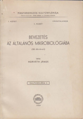 Horvth Jnos - Bevezets az ltalnos mikrobiolgiba